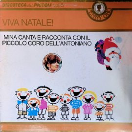 Mina (3) Canta E Racconta Con Il  Piccolo Coro Dell'Antoniano - Viva Natale!