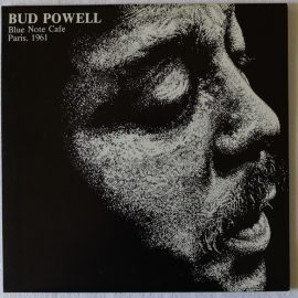 Bud Powell - Blue Note Cafe Paris, 1961