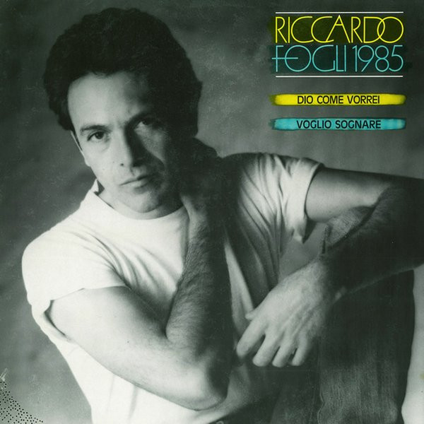 Riccardo Fogli - 1985