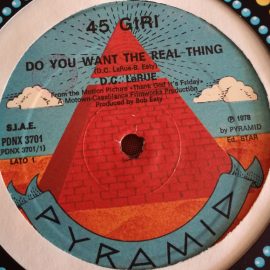 D.C. LaRue - Do You Want The Real Thing / You Can Always Tell A Lady (By The Company She Keeps)