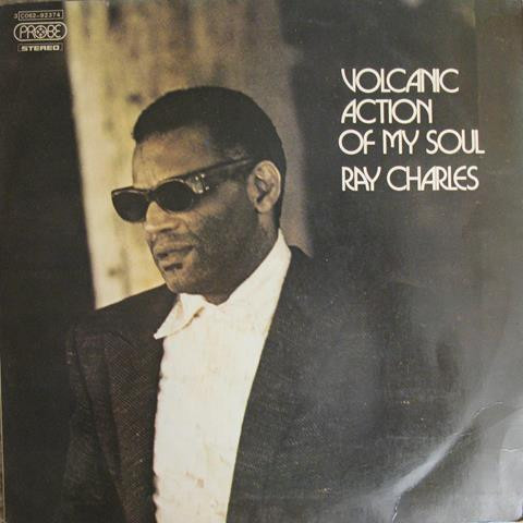 Ray Charles - Volcanic Action Of My Soul