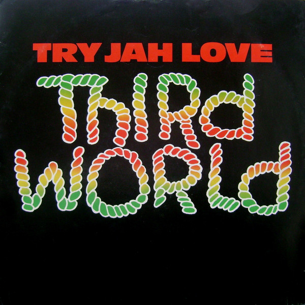 Third World - Try Jah Love / Inna Time Like This