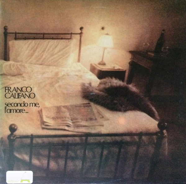 Franco Califano - Secondo Me, L'Amore...