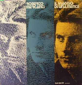 Roberto Mercanti - Il Viaggio Di Una Mente