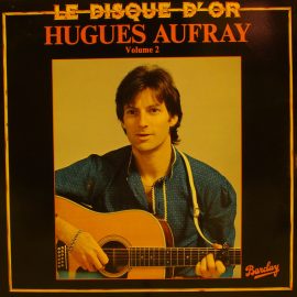 Hugues Aufray - Le Disque D'or - Volume 2