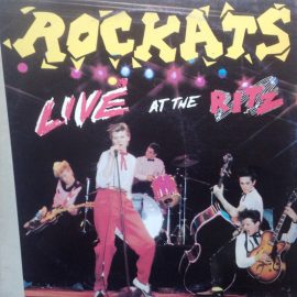 Rockats* - Live At The Ritz