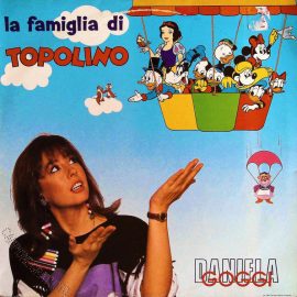 Daniela Goggi - La Famiglia Di Topolino