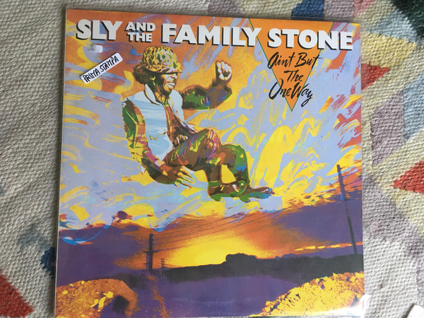 Sly And The Family Stone* - Ain't But The One Way