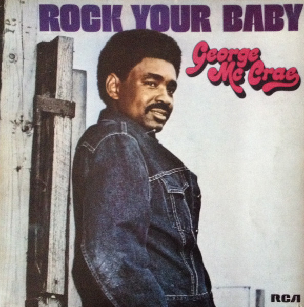 George McCrae - Rock Your Baby