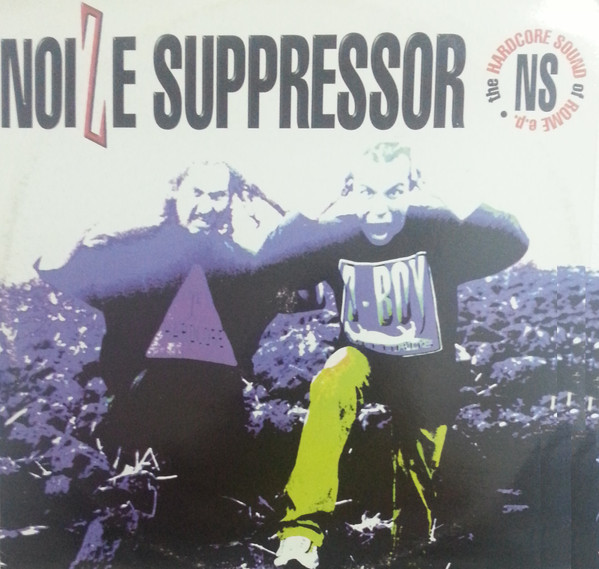 Noize Suppressor - The Hardcore Sound Of Rome E.P.