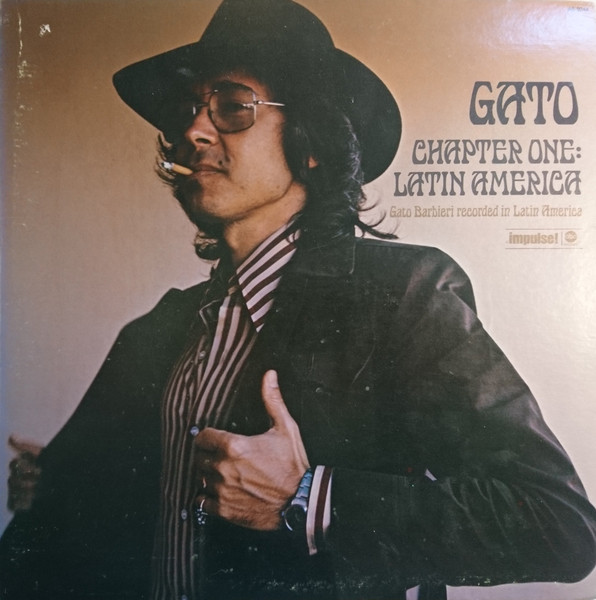 Gato Barbieri - Chapter One: Latin America
