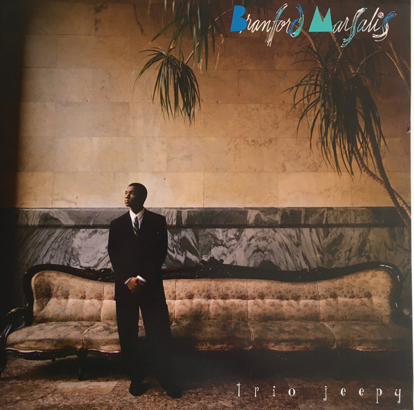 Branford Marsalis - Trio Jeepy