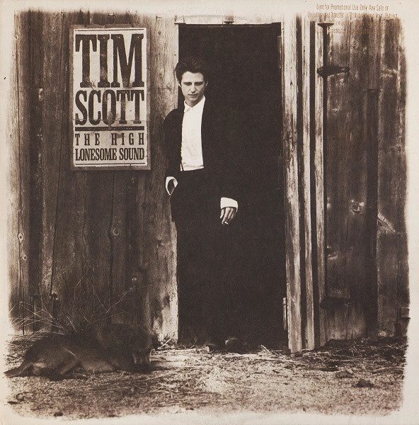 Tim Scott* - The High Lonesome Sound