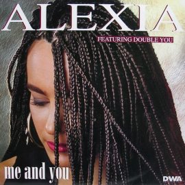 Alexia Featuring Double You - Me And You