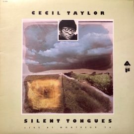 Cecil Taylor - Silent Tongues (Live At Montreux '74)