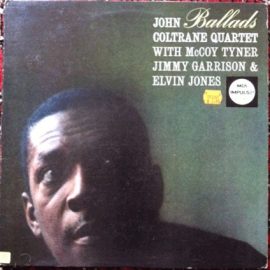 John Coltrane Quartet* - Ballads