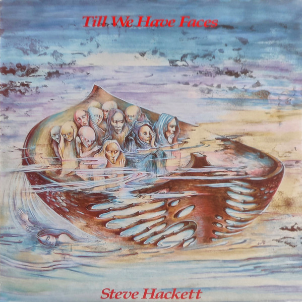 Steve Hackett - Till We Have Faces