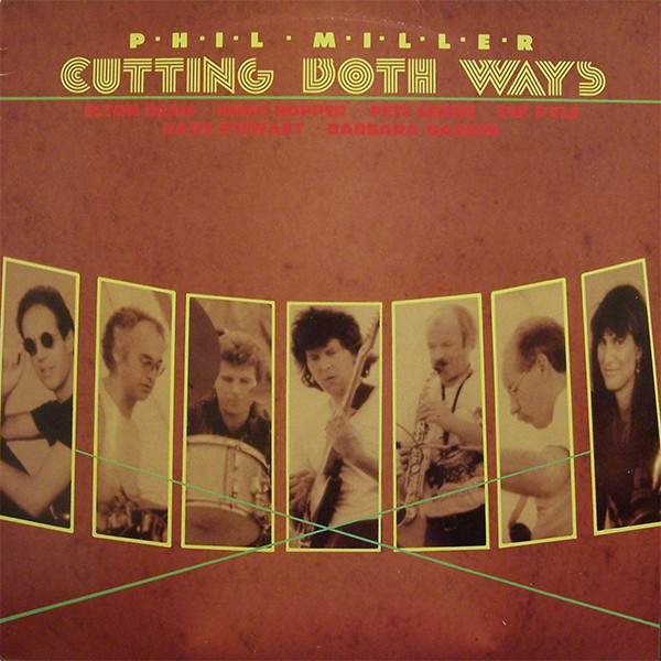 Phil Miller - Cutting Both Ways