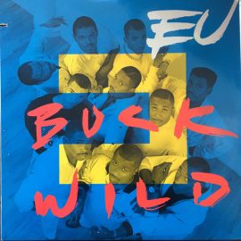 EU* - Buck Wild