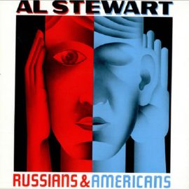Al Stewart - Russians & Americans