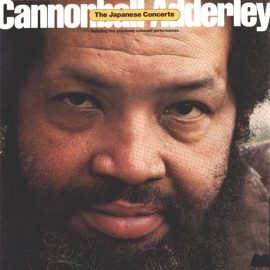 Cannonball Adderley - The Japanese Concerts