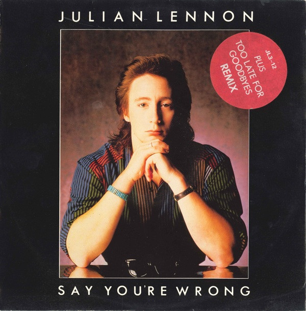 Julian Lennon - Say You're Wrong