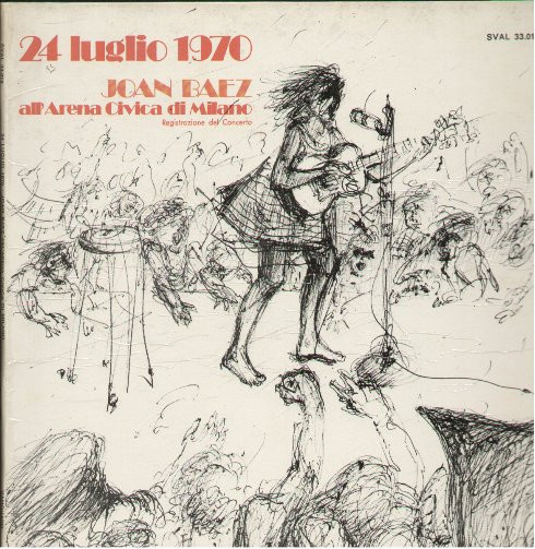 Joan Baez - 24 Luglio 1970 (Joan Baez All'Arena Civica Di Milano)