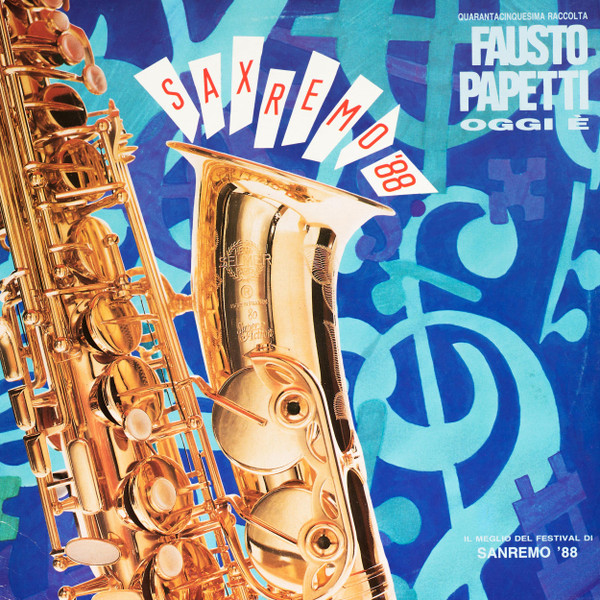 Fausto Papetti - Oggi É - Saxremo '88 - Quarantacinquesima Raccolta