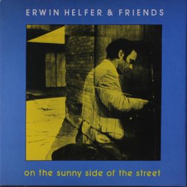 Erwin Helfer - On The Sunny Side Of The Street