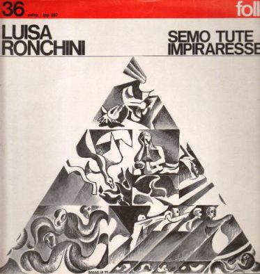 Luisa Ronchini - Semo Tutte Impiraresse