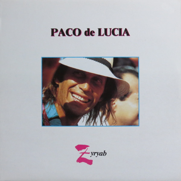 Paco De Lucía - Zyryab
