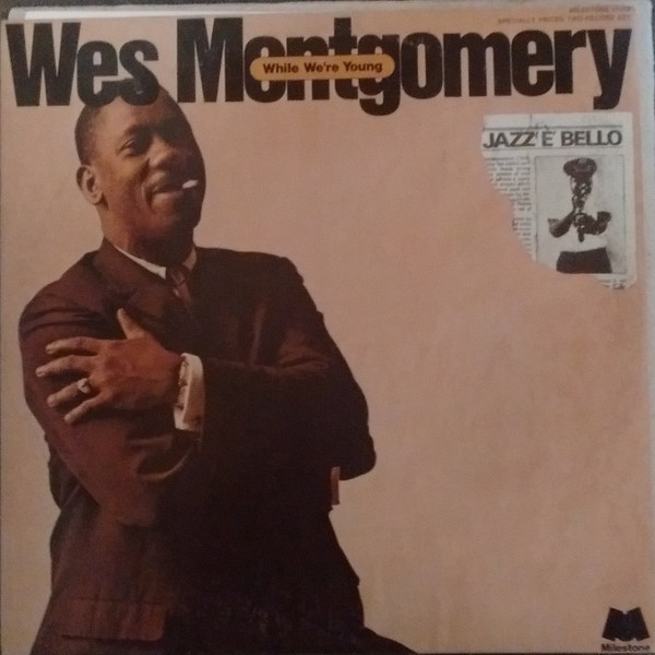 Wes Montgomery - While We're Young