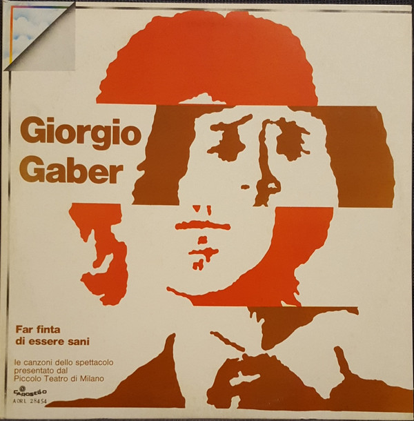 Giorgio Gaber - Far Finta Di Essere Sani