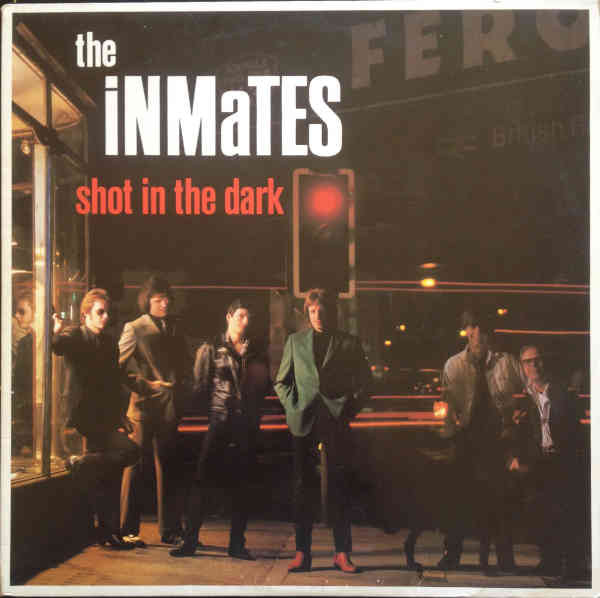 The Inmates (2) - Shot In The Dark