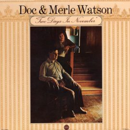 Doc & Merle Watson - Two Days In November