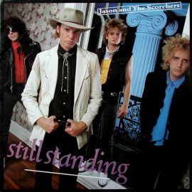 Jason And The Scorchers* - Still Standing