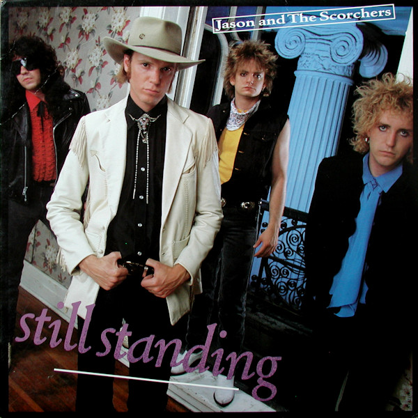 Jason And The Scorchers* - Still Standing