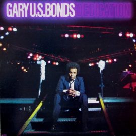 Gary U.S. Bonds - Dedication