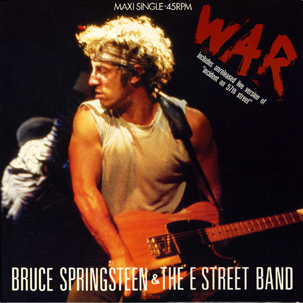 Bruce Springsteen & The E Street Band* - War