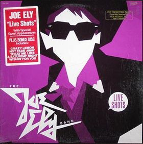 The Joe Ely Band - Live Shots