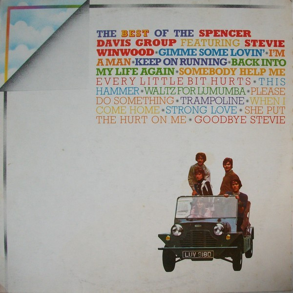 The Spencer Davis Group Featuring Stevie Winwood* - The Best Of The Spencer Davis Group Featuring Stevie Winwood
