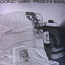 Giorgio Gaber - Pressione Bassa