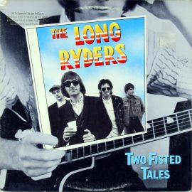 The Long Ryders - Two Fisted Tales