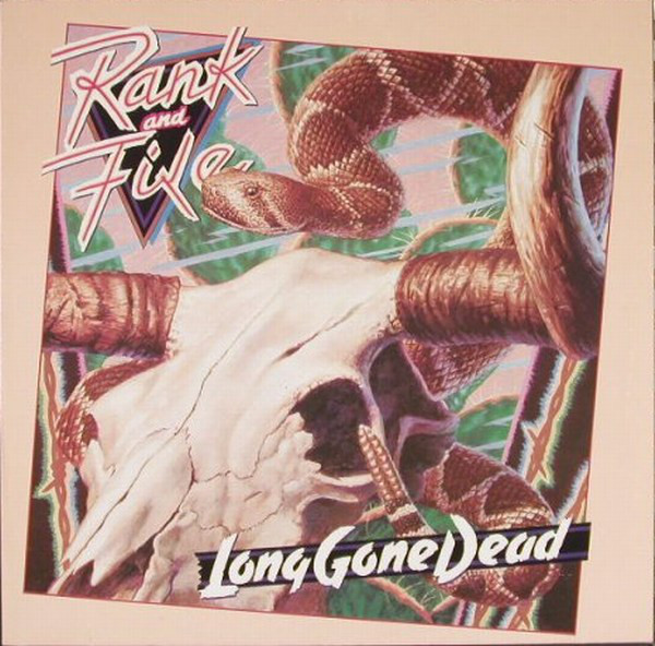 Rank And File* - Long Gone Dead