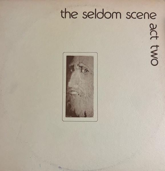 The Seldom Scene - Act Two