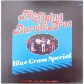 The Flying Burrito Bros - Blue Grass Special