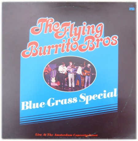 The Flying Burrito Bros - Blue Grass Special