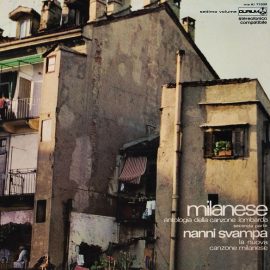 Nanni Svampa - Milanese - Antologia Della Canzone Lombarda - Seconda Parte - La Nuova Canzone Milanese - Settimo Volume
