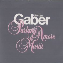 Giorgio Gaber - Parlami D'Amore Mariù