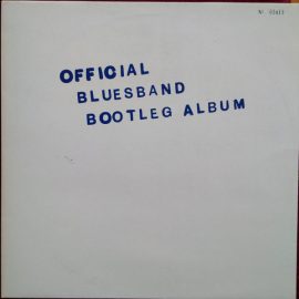 The Blues Band - The Blues Band Official Bootleg Album